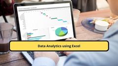 Data Analytics using Excel